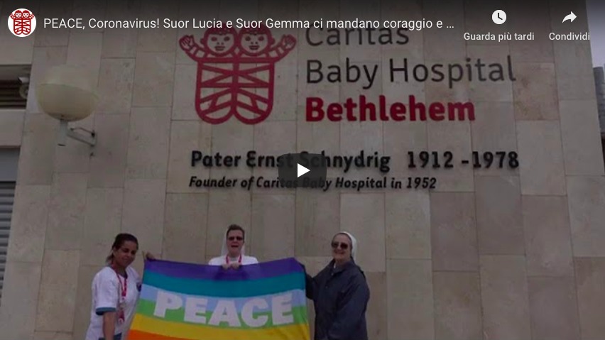 suor lucia suor gemma PEACE coronavirus caritas baby hospital betlemme palestina
